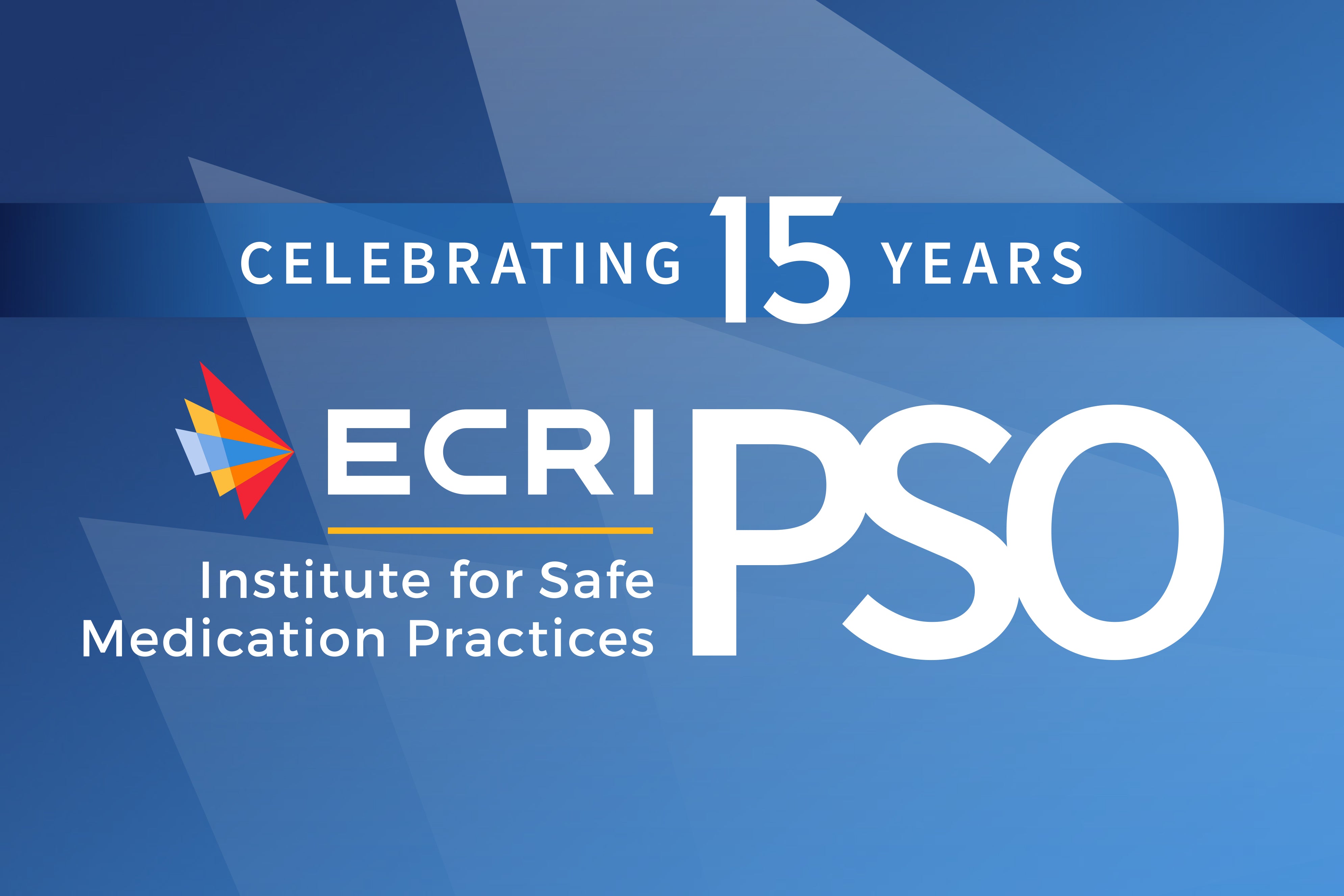 15 Years as a PSO. Decades Improving Safety.